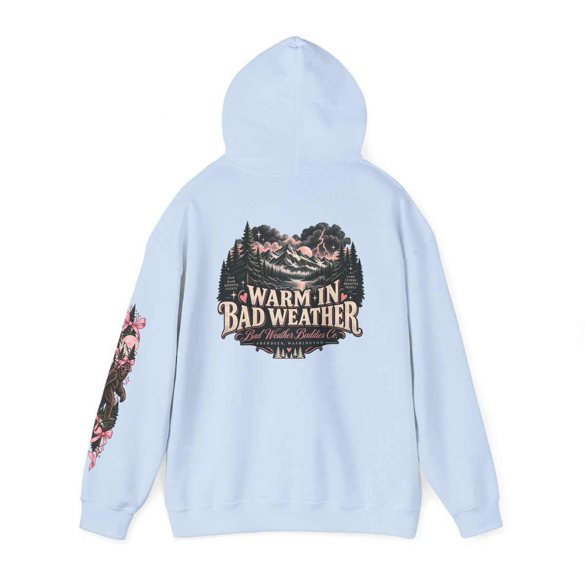 Warm in Bad Weather PNW Hoodie