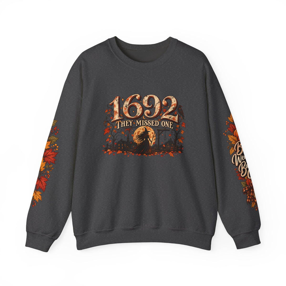 1692 They Missed One Witchy Salem Halloween Crewneck Sweatshirt