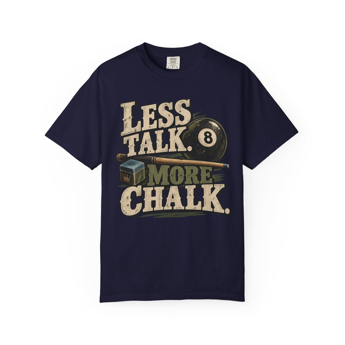 Less Talk, More Chalk Pool T-Shirt | Retro Billiards Graphic Tee