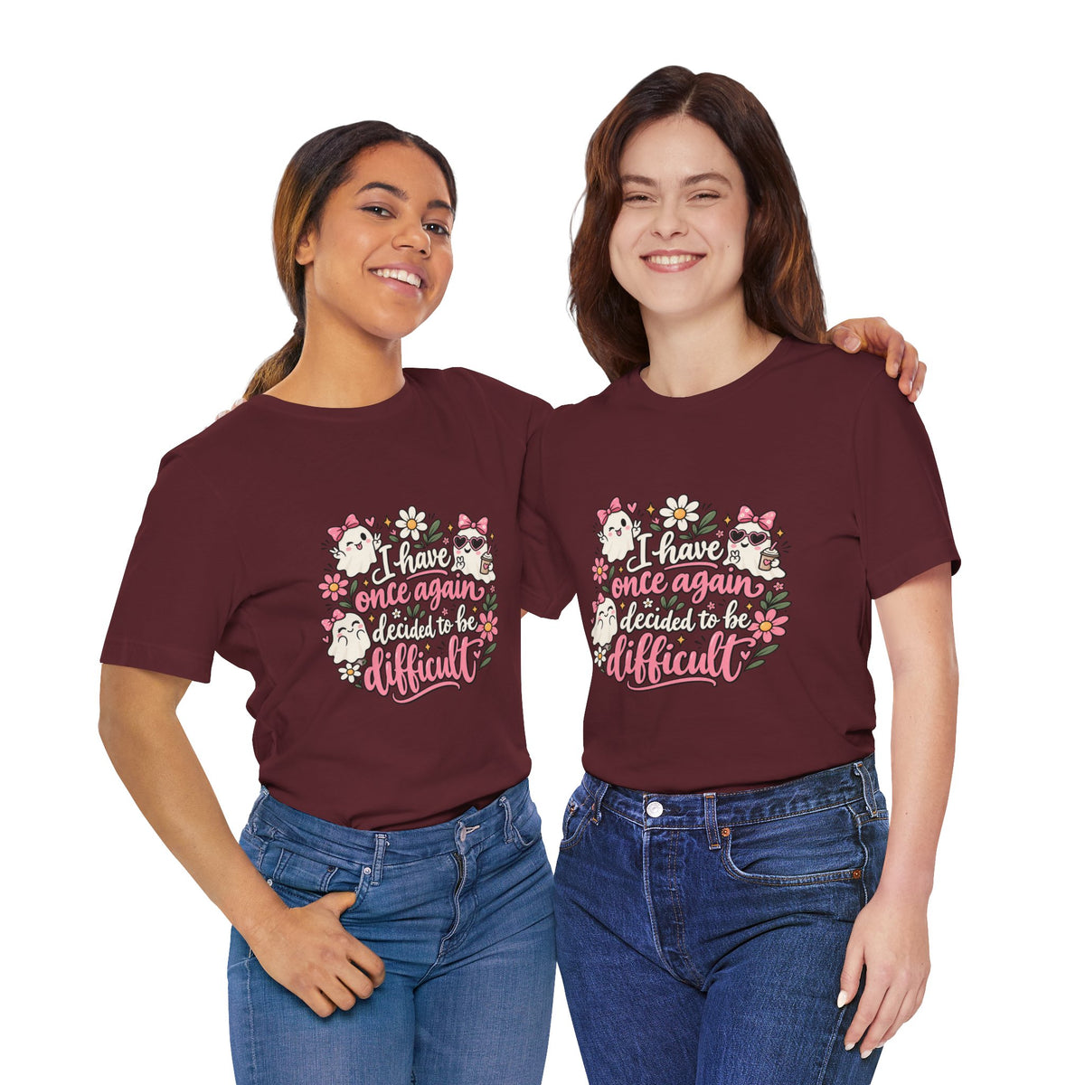 I Have Once Again Decided to Be Difficult Shirt | Cute Ghost Graphic Tee | Funny Sassy Floral Halloween T-Shirt
