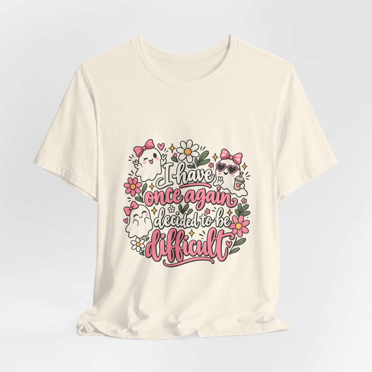 Decided to Be Difficult Ghost Tee