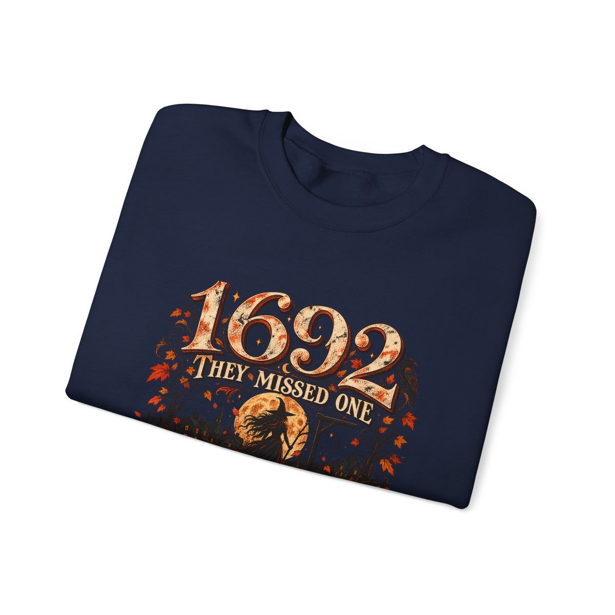 1692 They Missed One Witchy Salem Halloween Crewneck Sweatshirt
