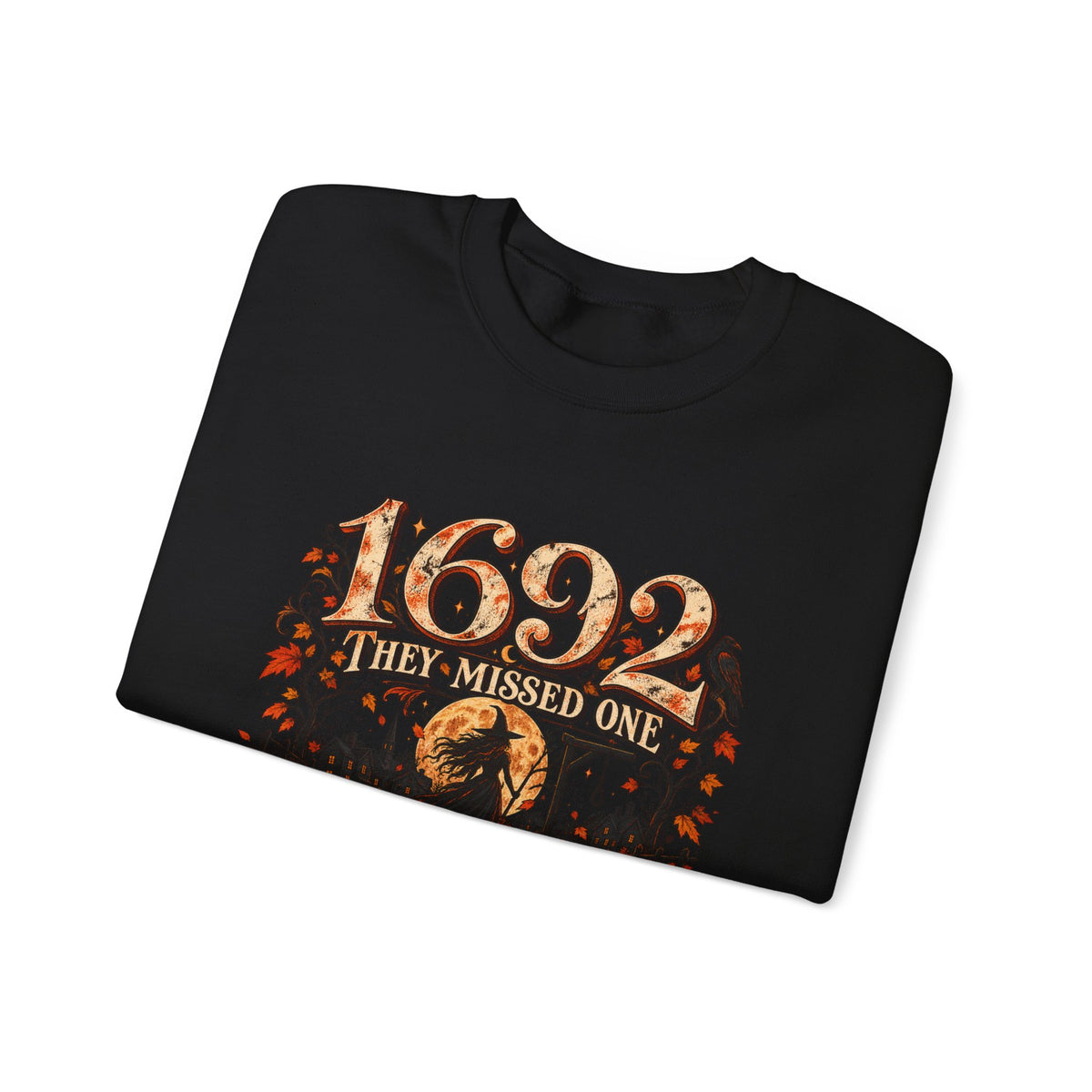 1692 They Missed One Witchy Salem Halloween Crewneck Sweatshirt
