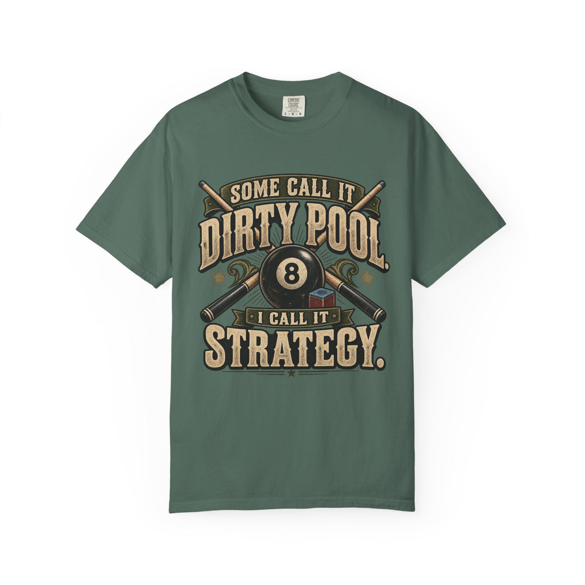 Some Call It Dirty Pool, I Call It Strategy | Retro Billiards T-Shirt