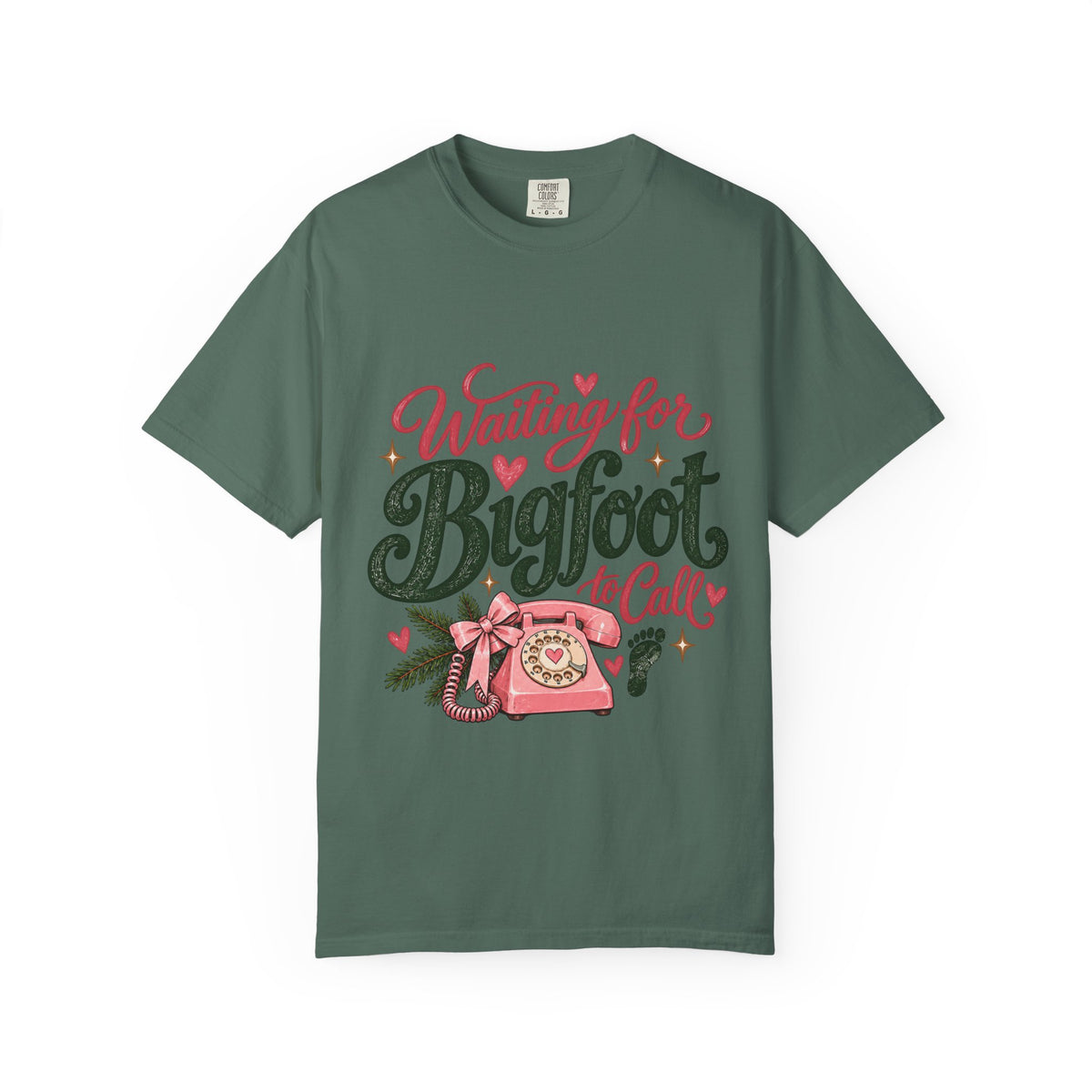 Waiting for Bigfoot to Call Comfort Colors Tee