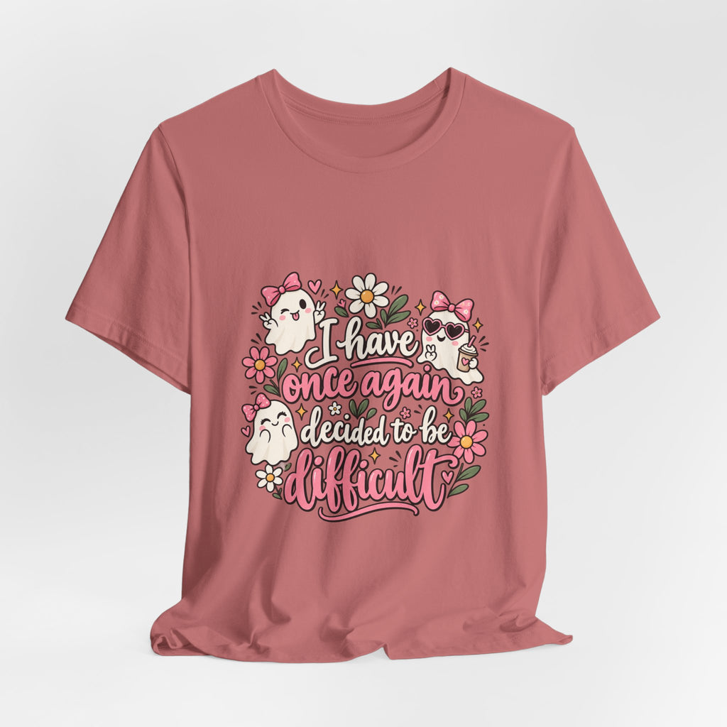 Decided to Be Difficult Ghost Tee