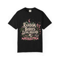 Random Bodies Lying Around Graphic T-Shirt — Dark Humor Halloween Tee