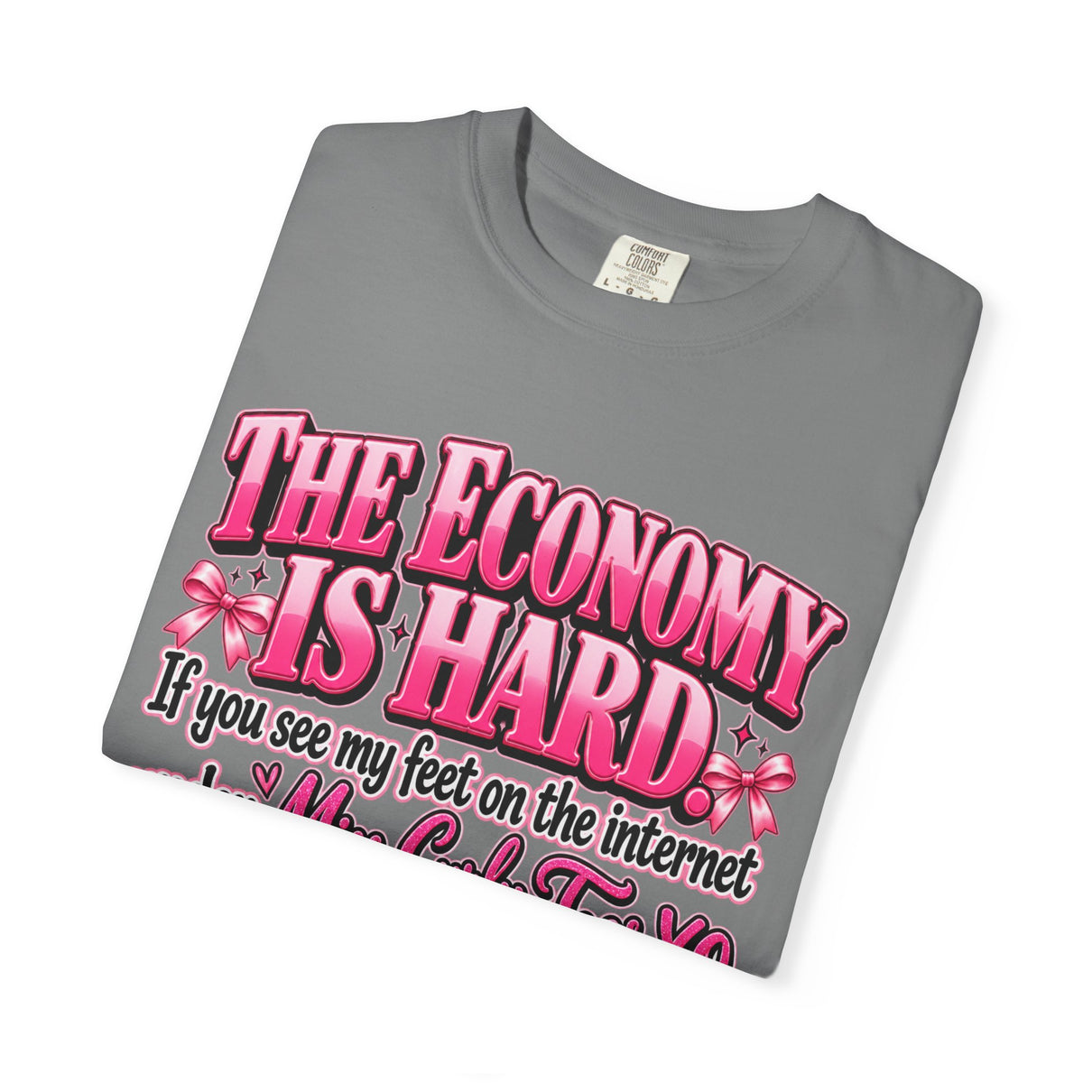 The Economy Is Hard Mind Your Business Coquette Graphic Tee