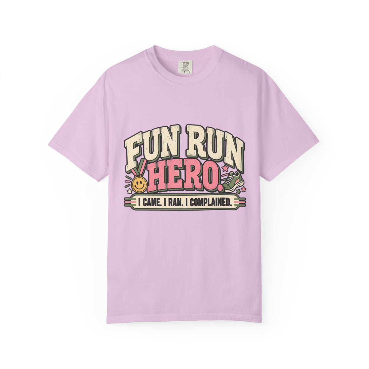 Fun Run Hero Shirt – I Came, I Ran, I Complained Tee