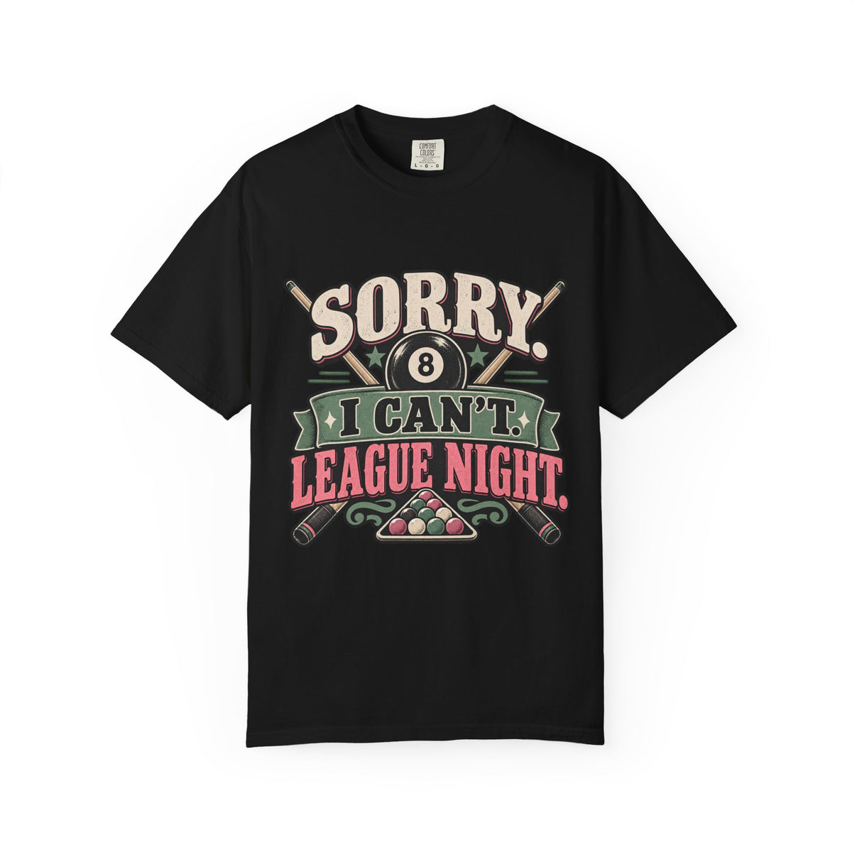Sorry I Can’t, League Night Pool T-Shirt | Retro Billiards Graphic Tee