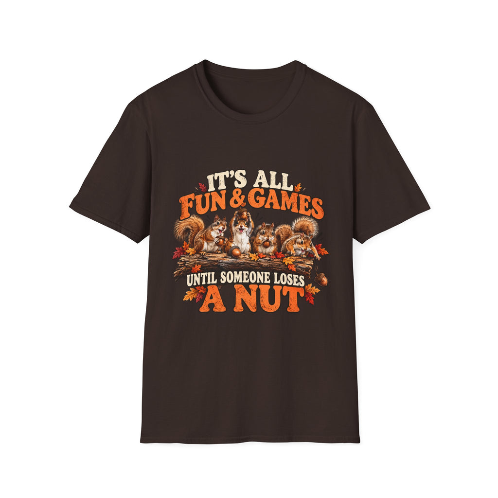 Funny Squirrel Fall T Shirt Its All Fun And Games Until Someone Loses a Nut