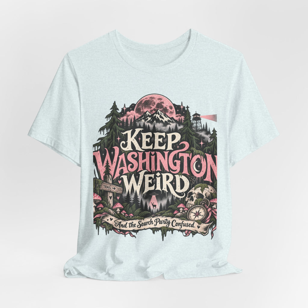 Keep Washington Weird Tee for PNW Cryptid Believers and Forest Wanderers