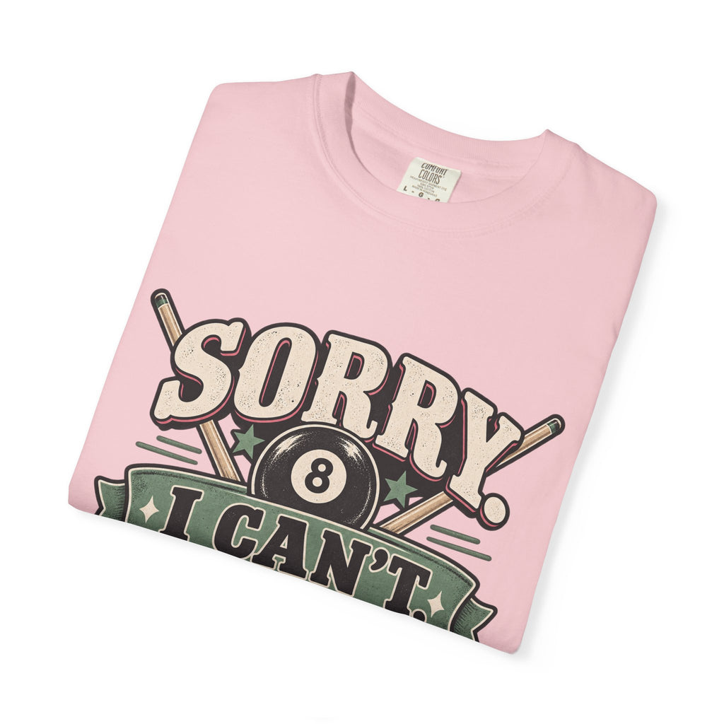 Sorry I Can’t, League Night Pool T-Shirt | Retro Billiards Graphic Tee