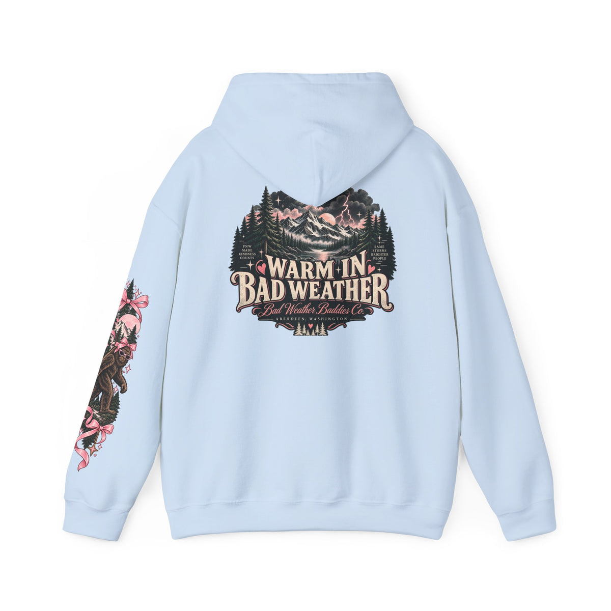 Warm in Bad Weather PNW Hoodie