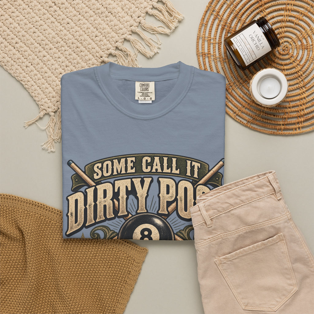 Some Call It Dirty Pool, I Call It Strategy | Retro Billiards T-Shirt