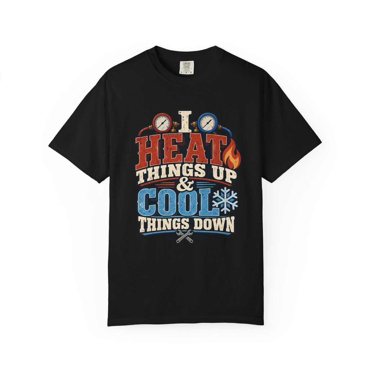 HVAC Hottie — Heat Things Up & Cool Things Down Tee