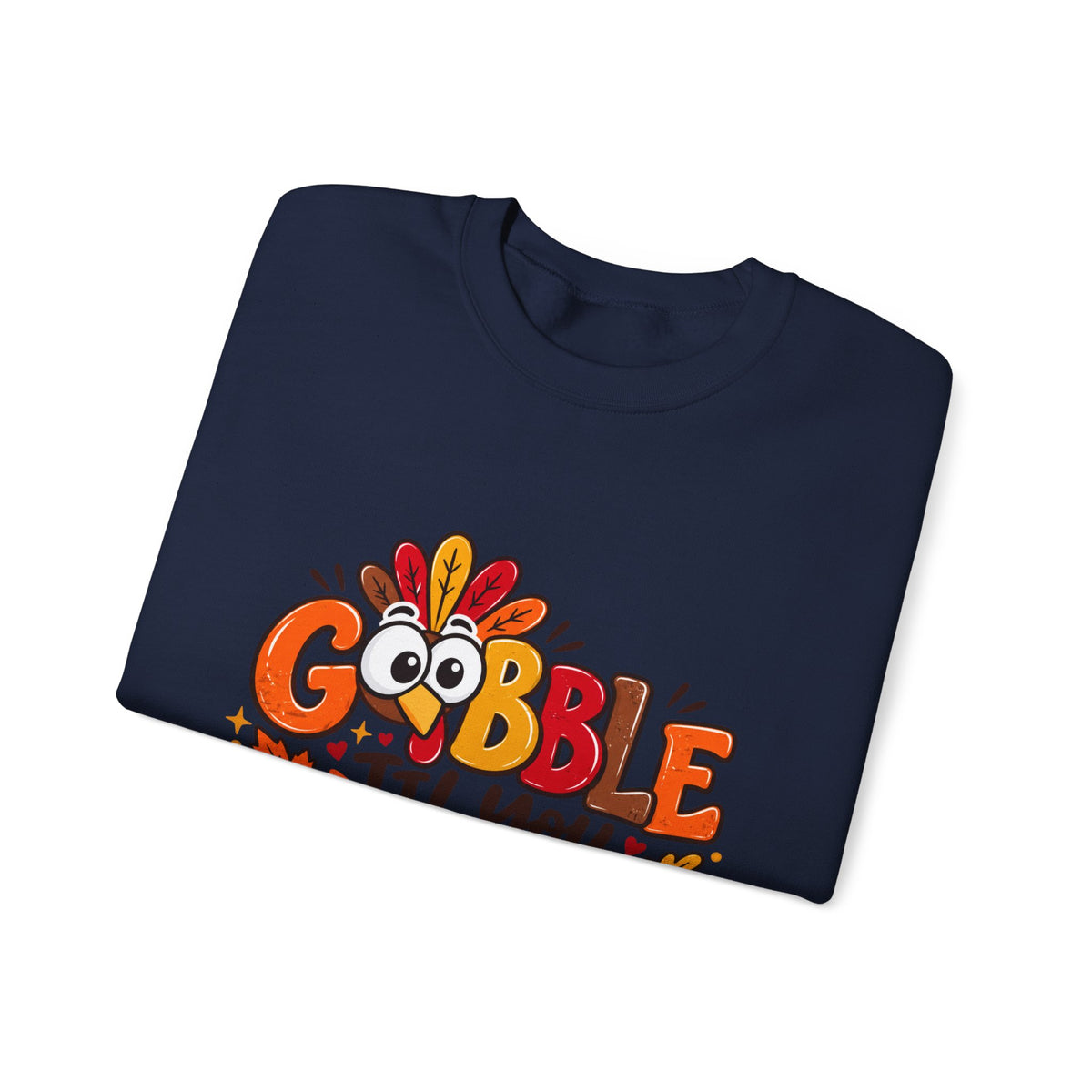 Gobble Till You Wobble Thanksgiving Turkey Unisex Crewneck Sweatshirt