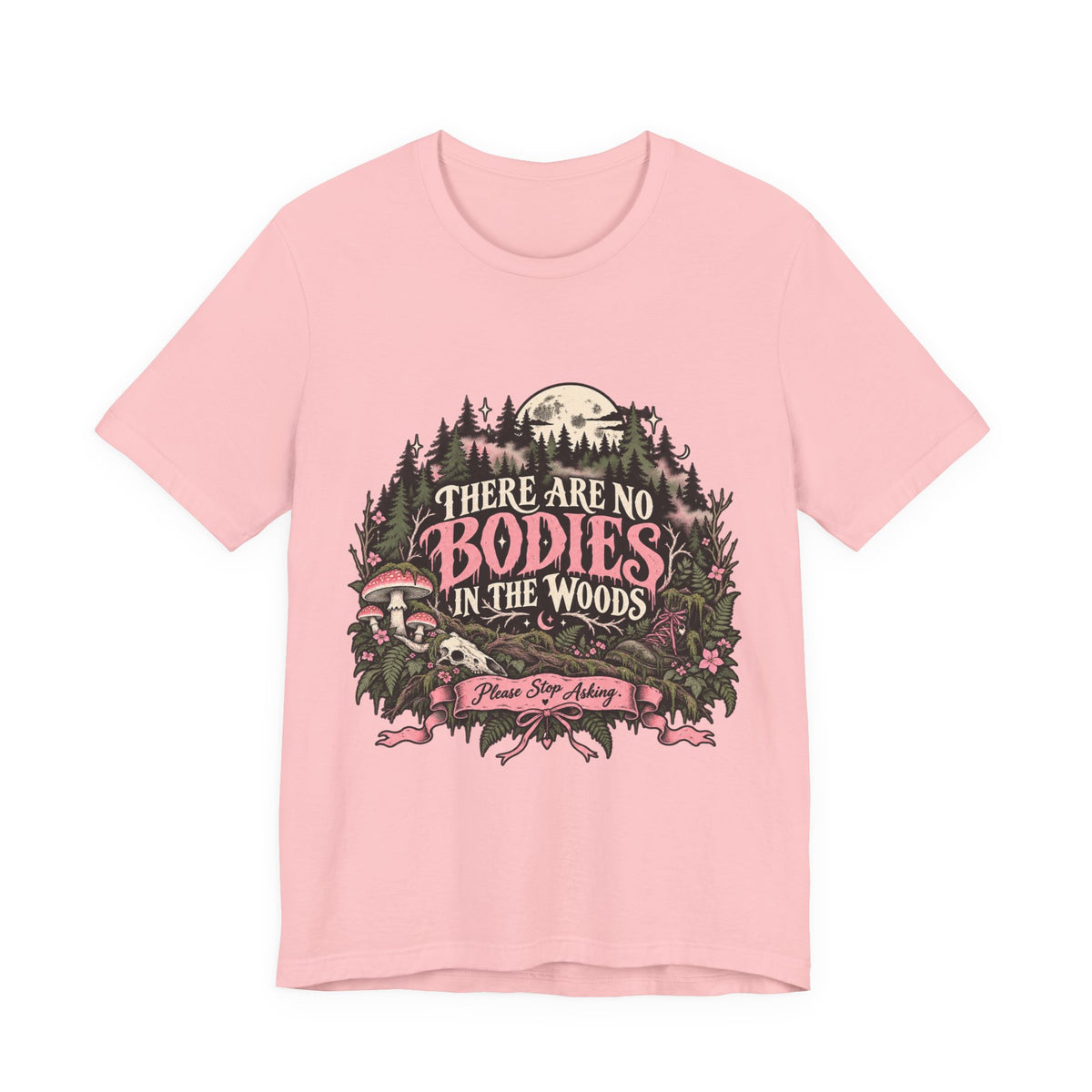 There Are No Bodies In The Woods Black Gothic Forest Graphic Tee