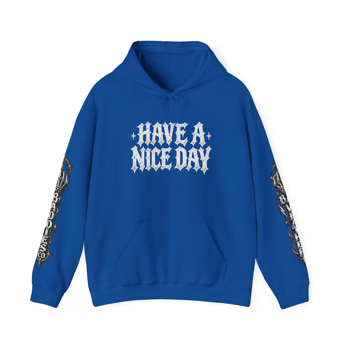 Have a Nice Day Gothic Sleeve Hoodie