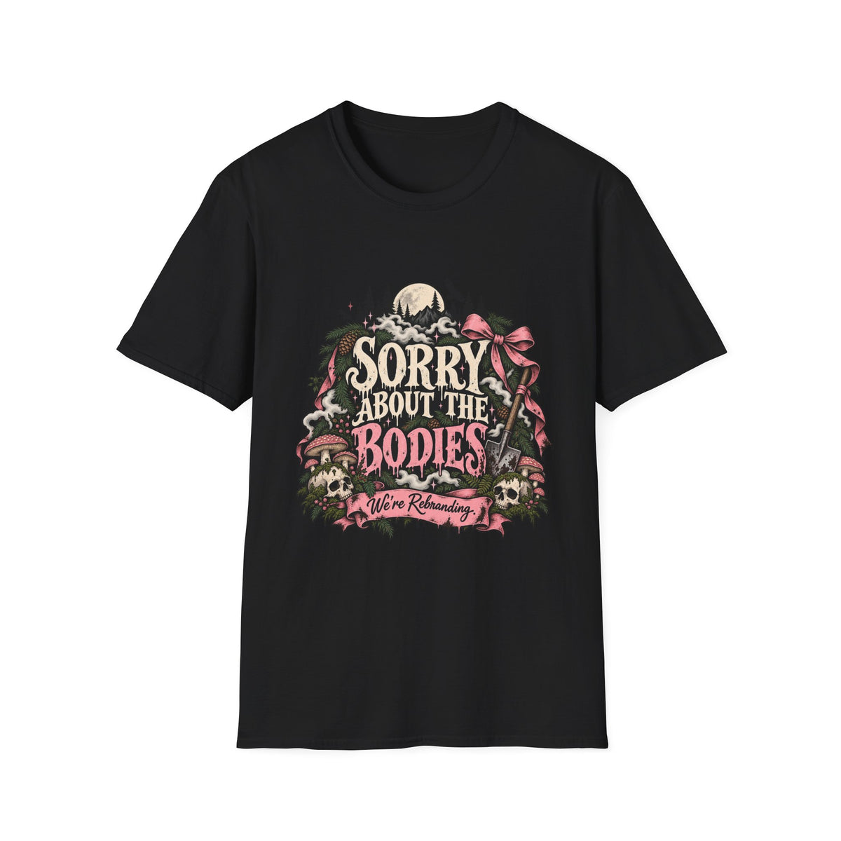 Sorry About the Bodies We’re Rebranding graphic t-shirt