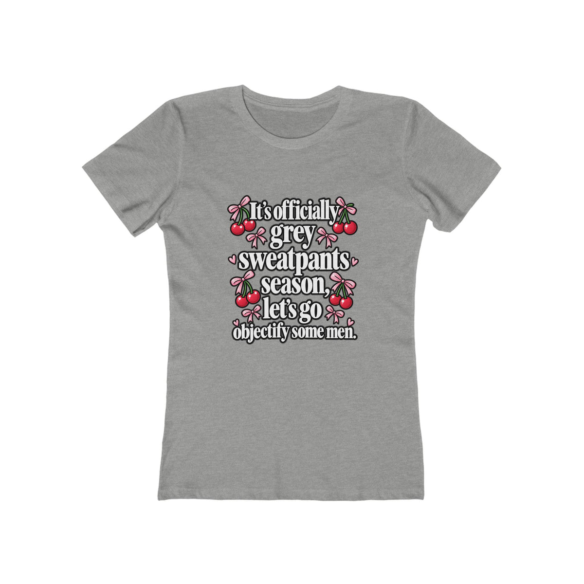 Womens Grey Sweatpants Season Funny Cherry Coquette Boyfriend Tee Shirt