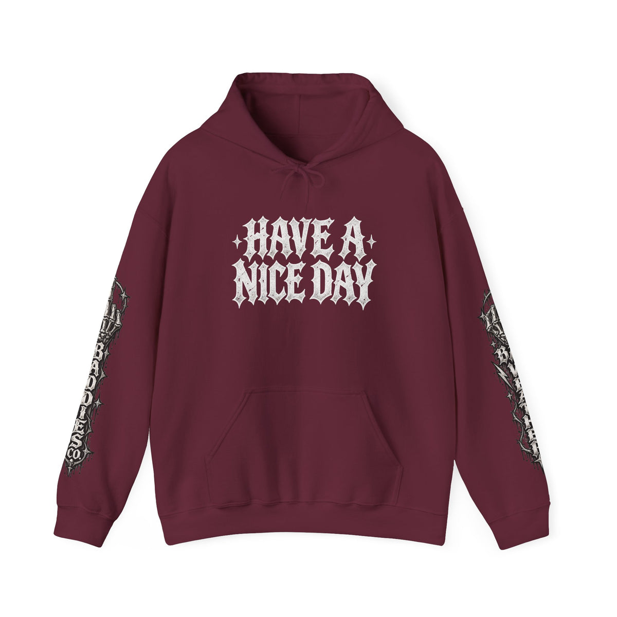 Have a Nice Day Gothic Sleeve Hoodie