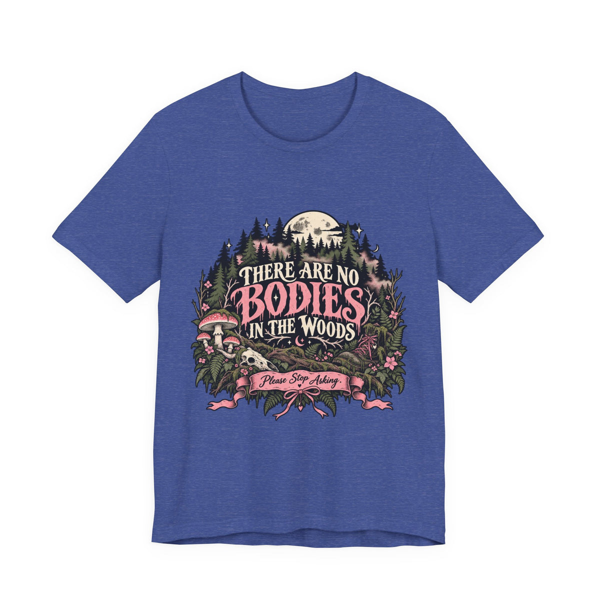There Are No Bodies In The Woods Black Gothic Forest Graphic Tee