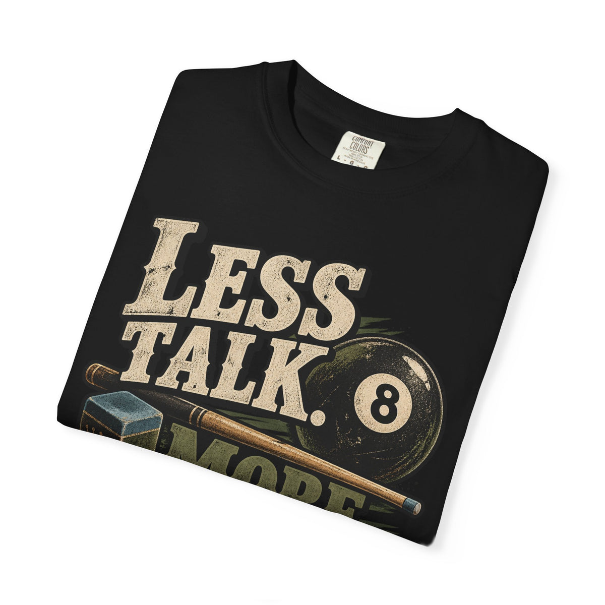 Less Talk, More Chalk Pool T-Shirt | Retro Billiards Graphic Tee