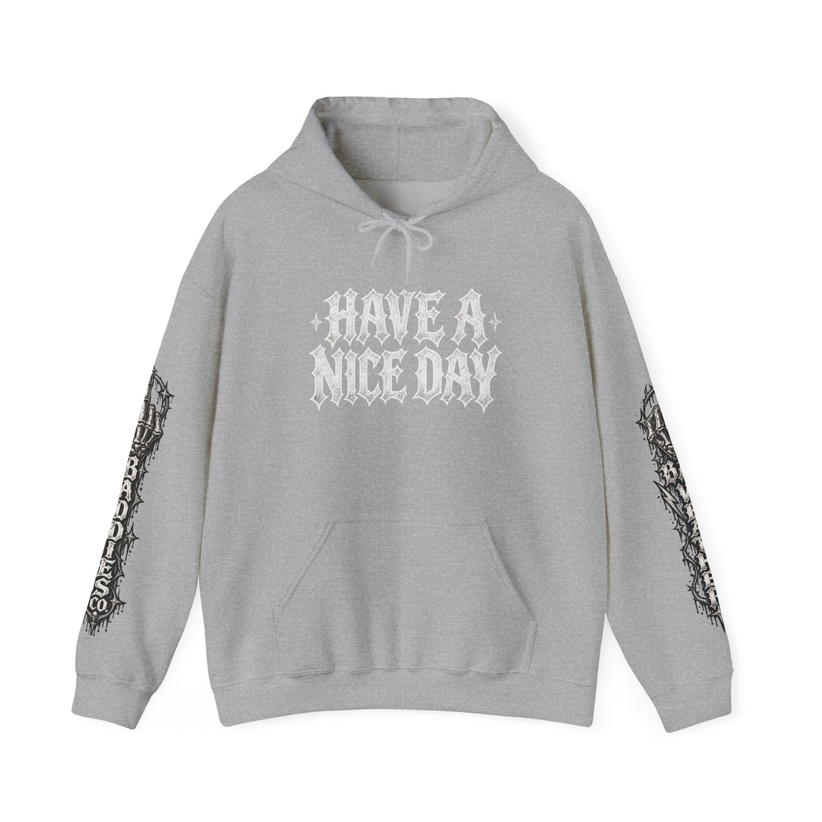 Have a Nice Day Gothic Sleeve Hoodie