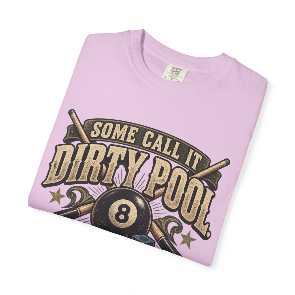 Some Call It Dirty Pool, I Call It Strategy | Retro Billiards T-Shirt