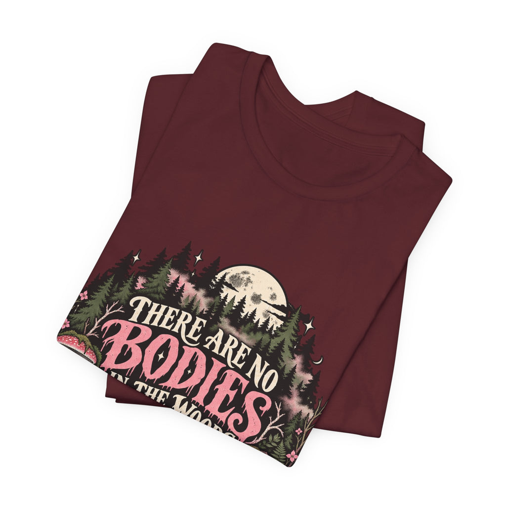 There Are No Bodies In The Woods Black Gothic Forest Graphic Tee