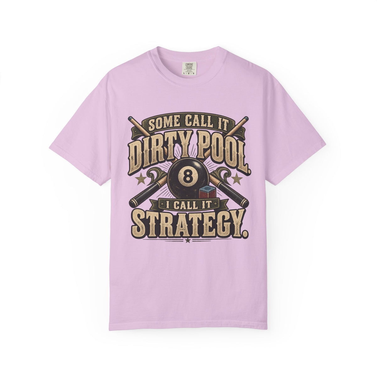 Some Call It Dirty Pool, I Call It Strategy | Retro Billiards T-Shirt