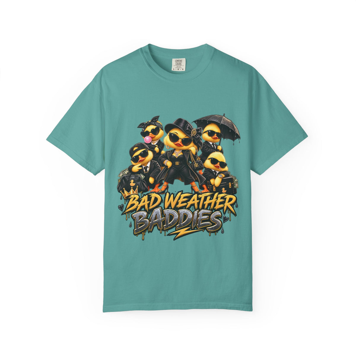 Bad Weather Baddies PNW Duck Tee