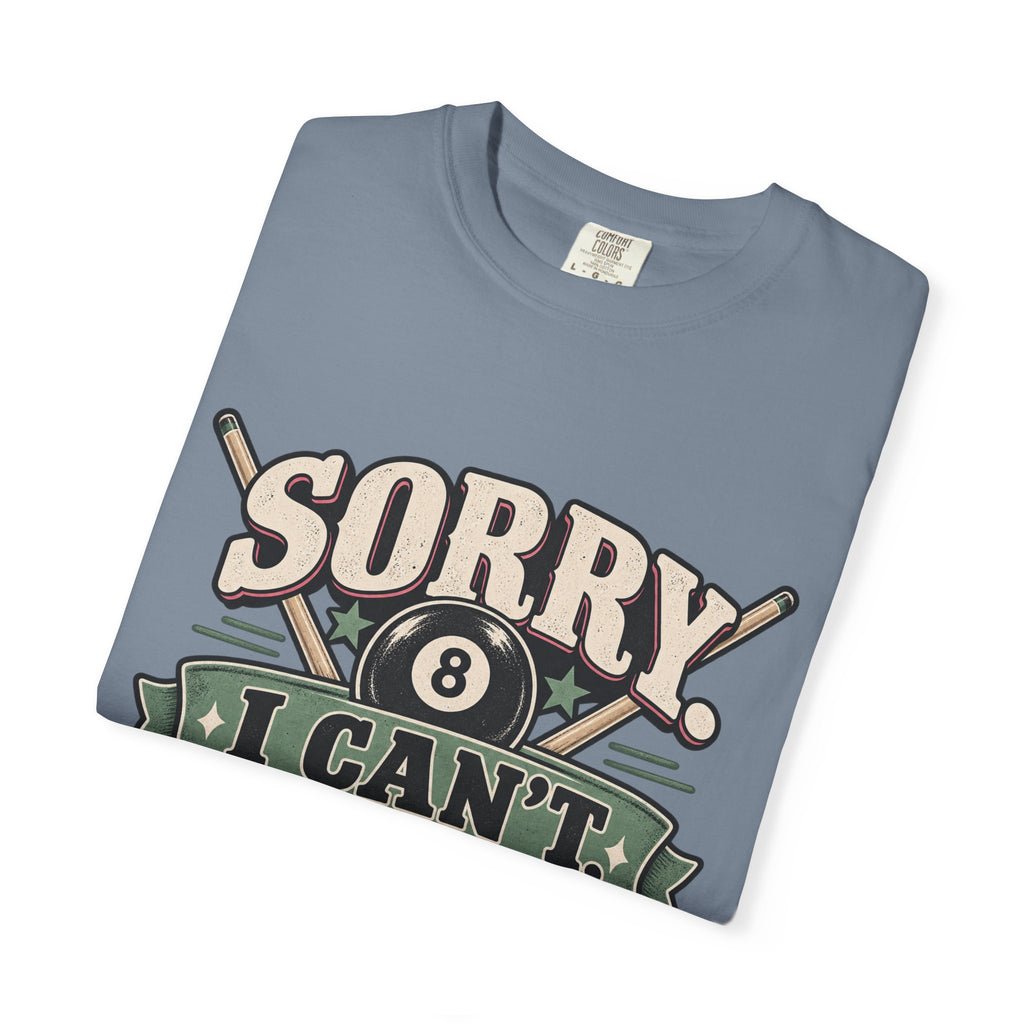 Sorry I Can’t, League Night Pool T-Shirt | Retro Billiards Graphic Tee