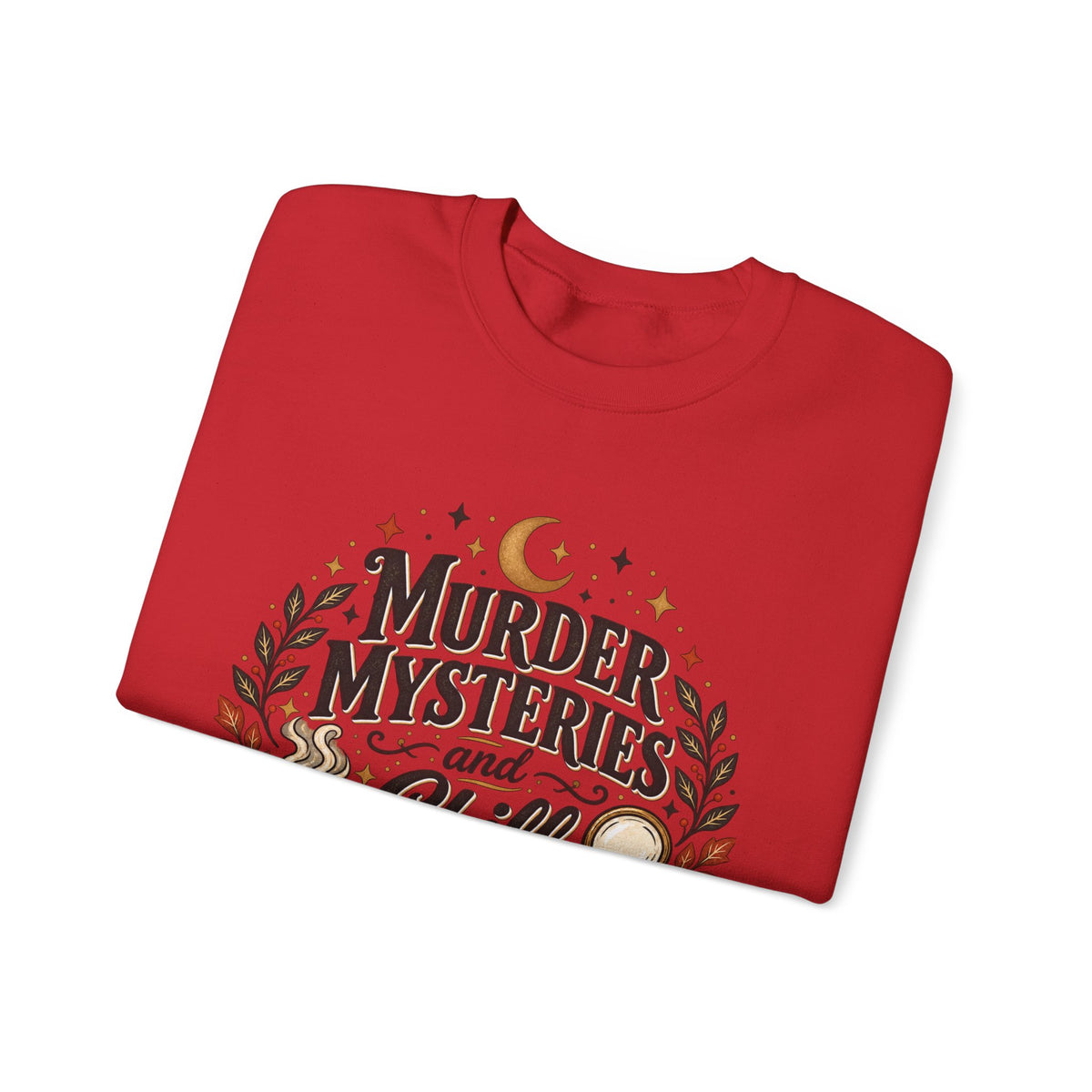 Murder Mysteries & Chill Crewneck Sweatshirt