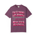 The Economy Is Hard Mind Your Business Coquette Graphic Tee