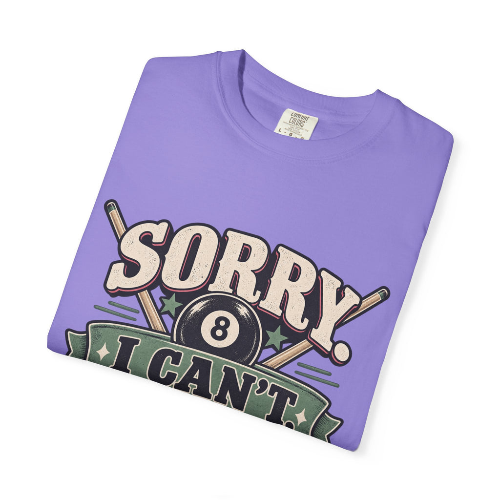 Sorry I Can’t, League Night Pool T-Shirt | Retro Billiards Graphic Tee
