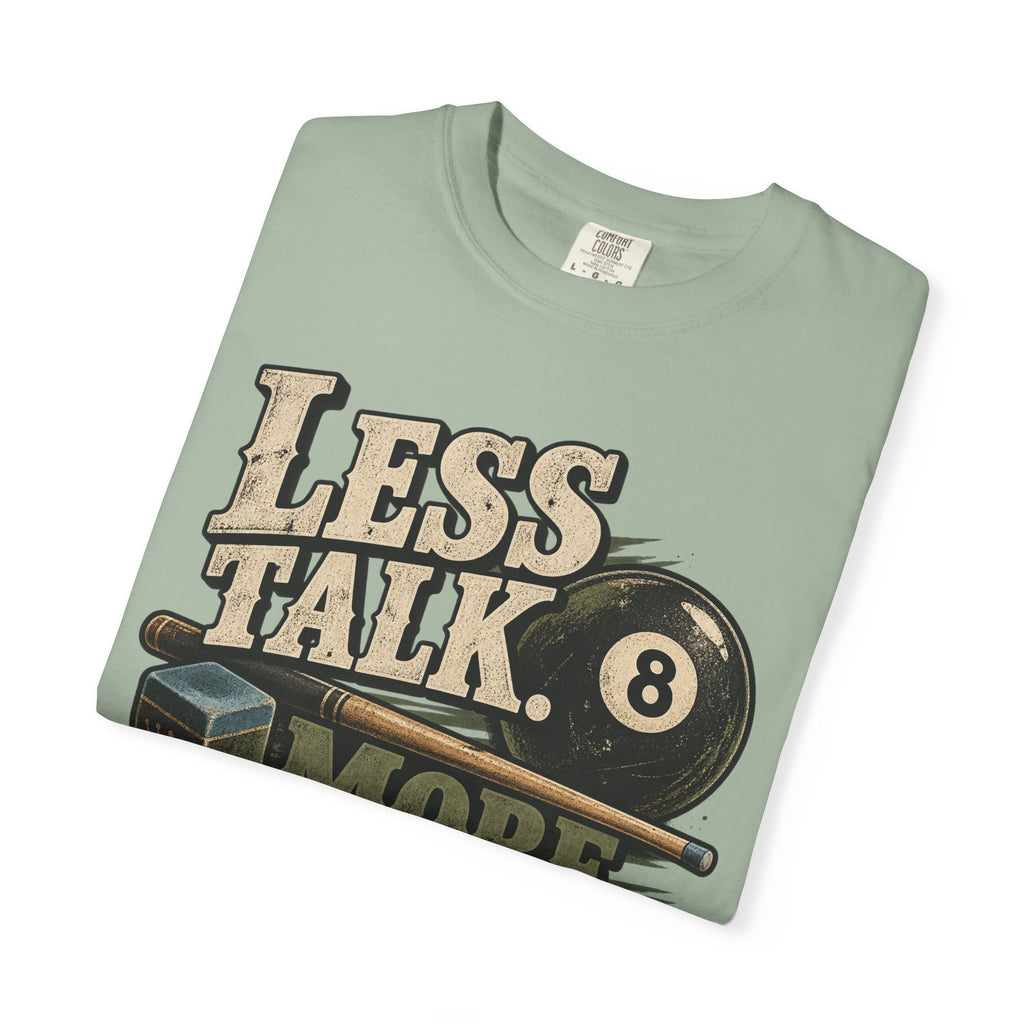 Less Talk, More Chalk Pool T-Shirt | Retro Billiards Graphic Tee