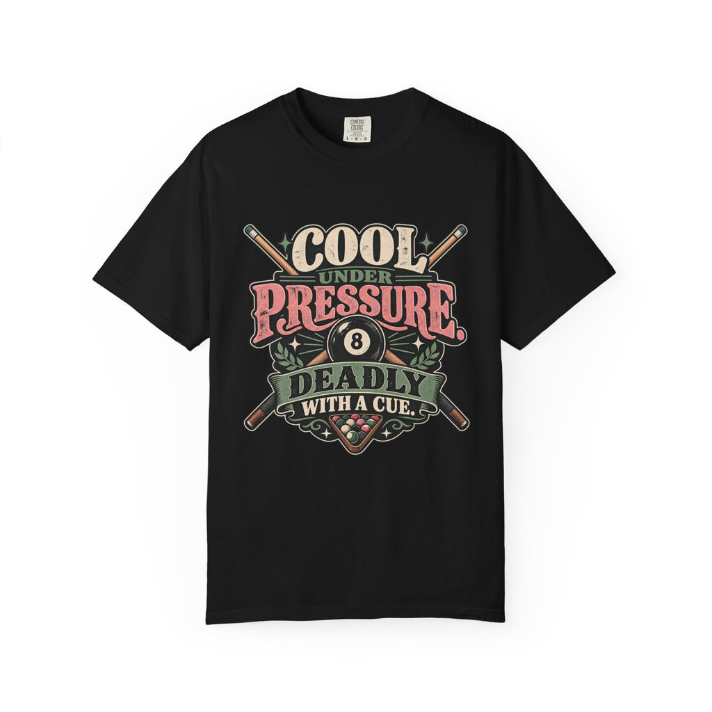 Cool Under Pressure, Deadly With a Cue | Retro Pool T-Shirt