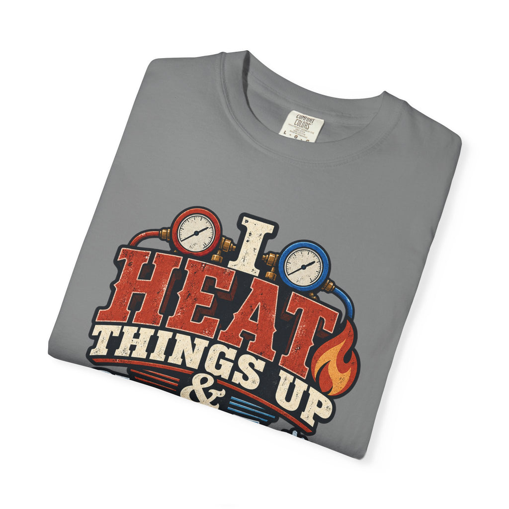 HVAC Hottie — Heat Things Up & Cool Things Down Tee