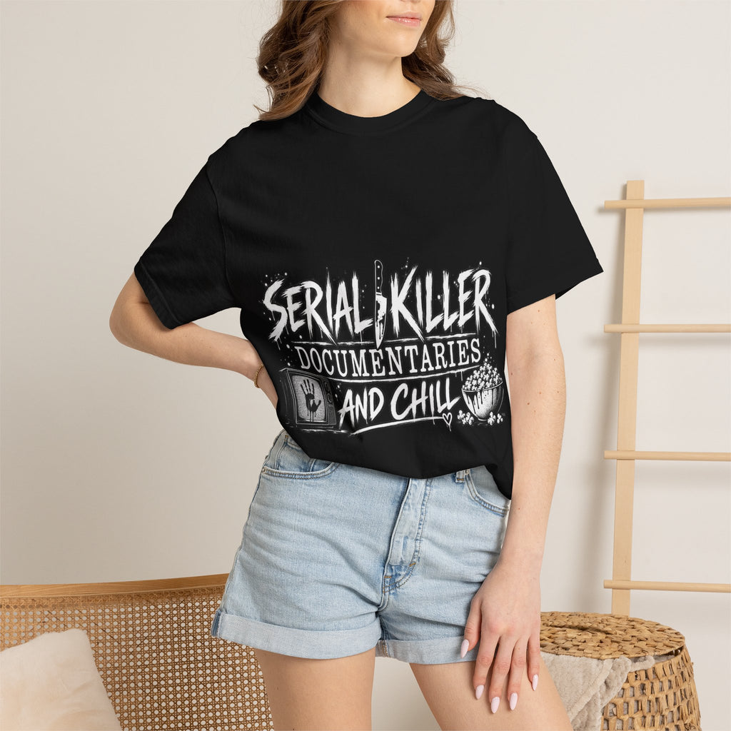 Serial Killer Documentaries and Chill Comfort Colors Tee