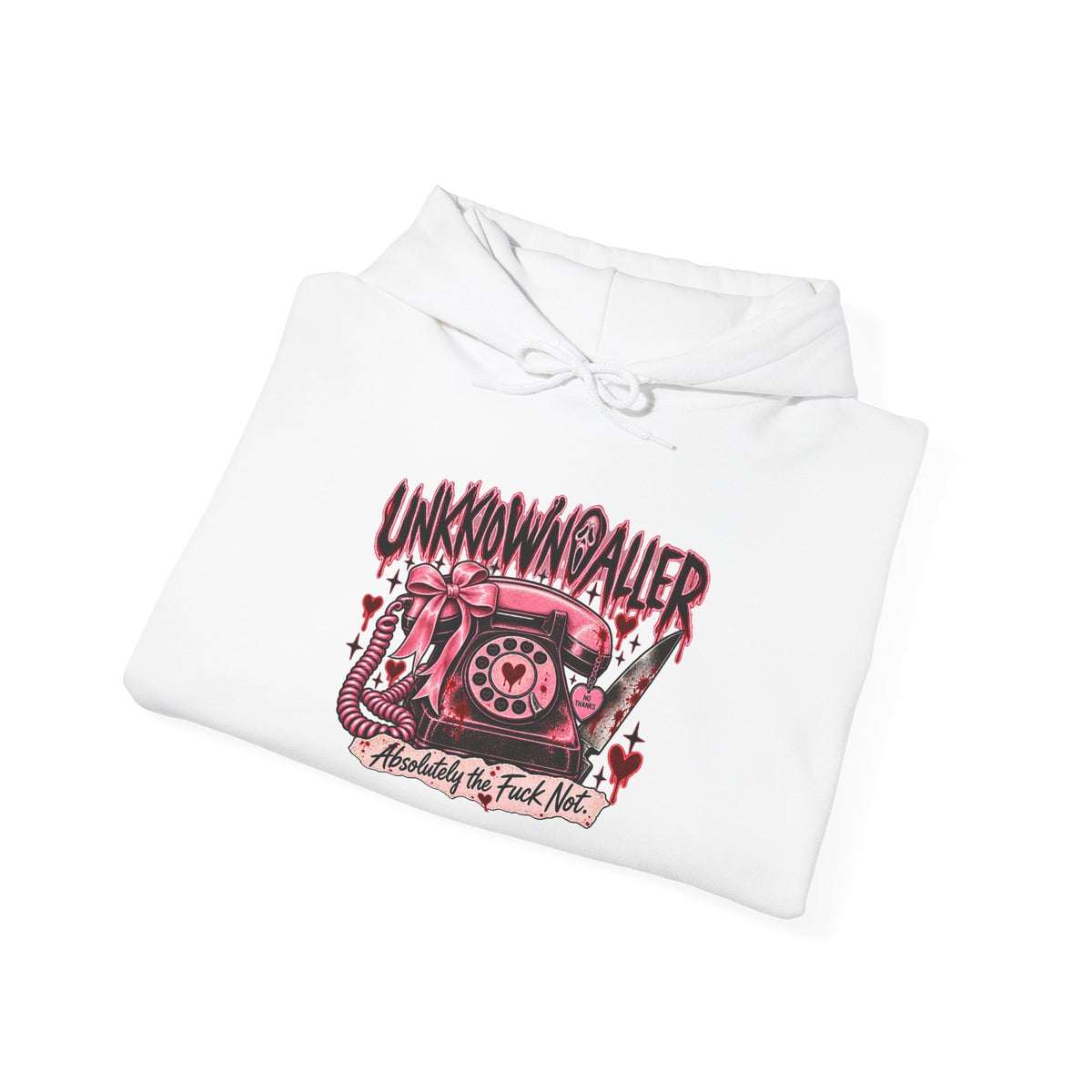 Unknown Caller Hoodie — Absolutely the Fuck Not