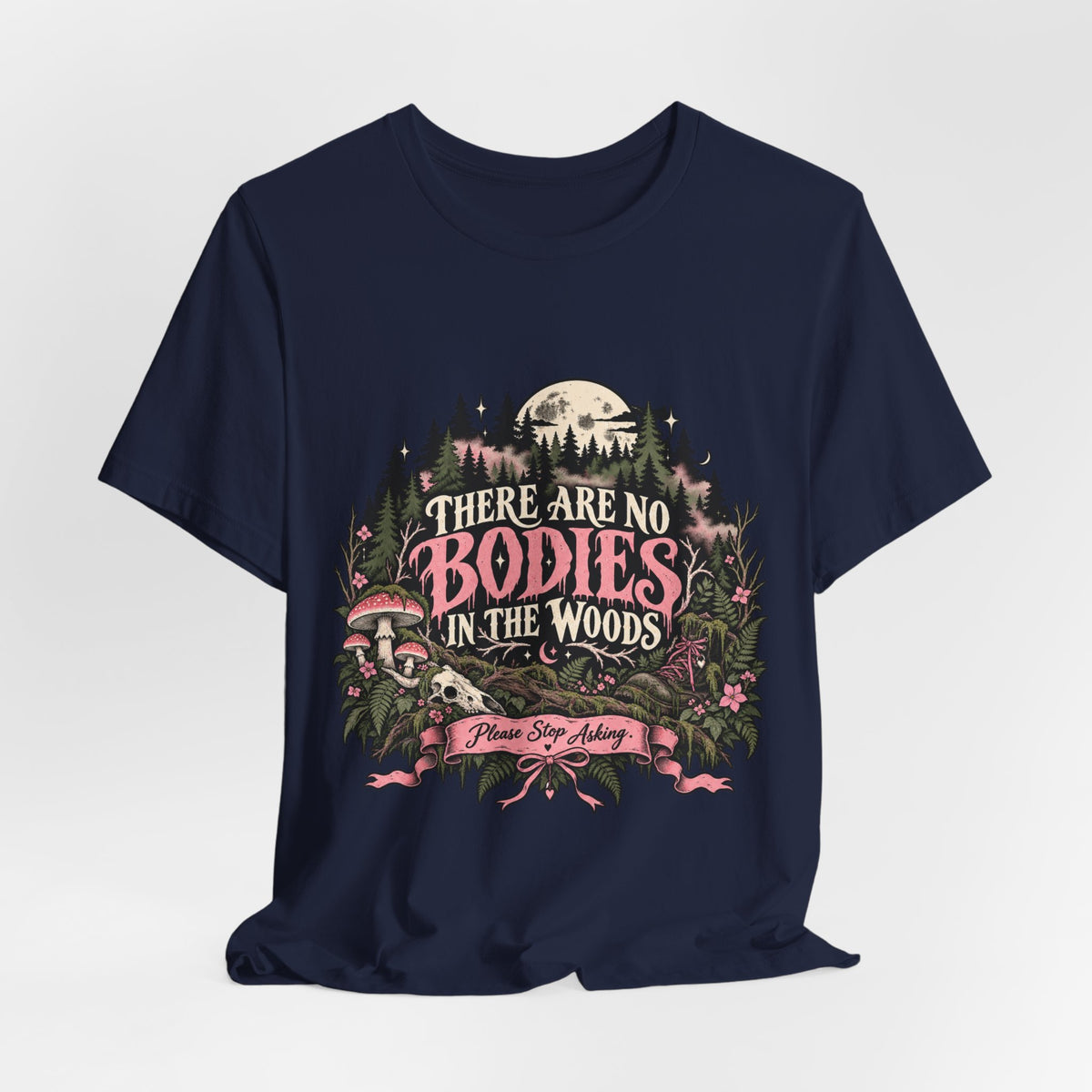 There Are No Bodies In The Woods Black Gothic Forest Graphic Tee
