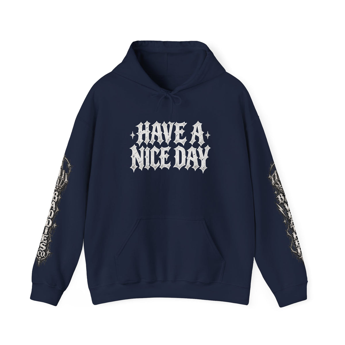Have a Nice Day Gothic Sleeve Hoodie