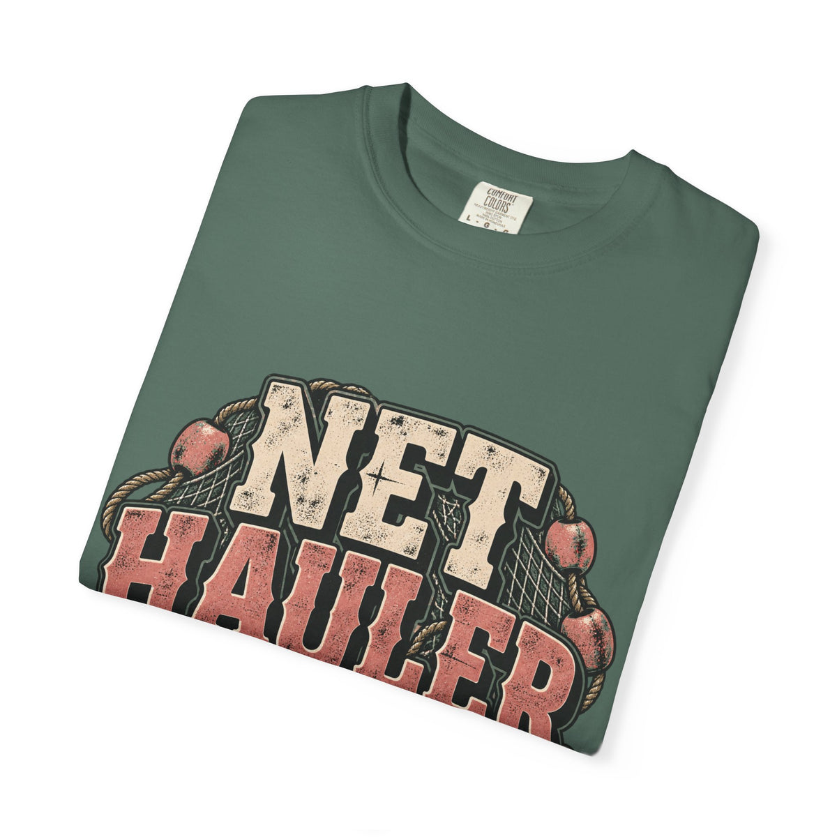 Net Hauler — Strong Back, Bad Ideas Tee