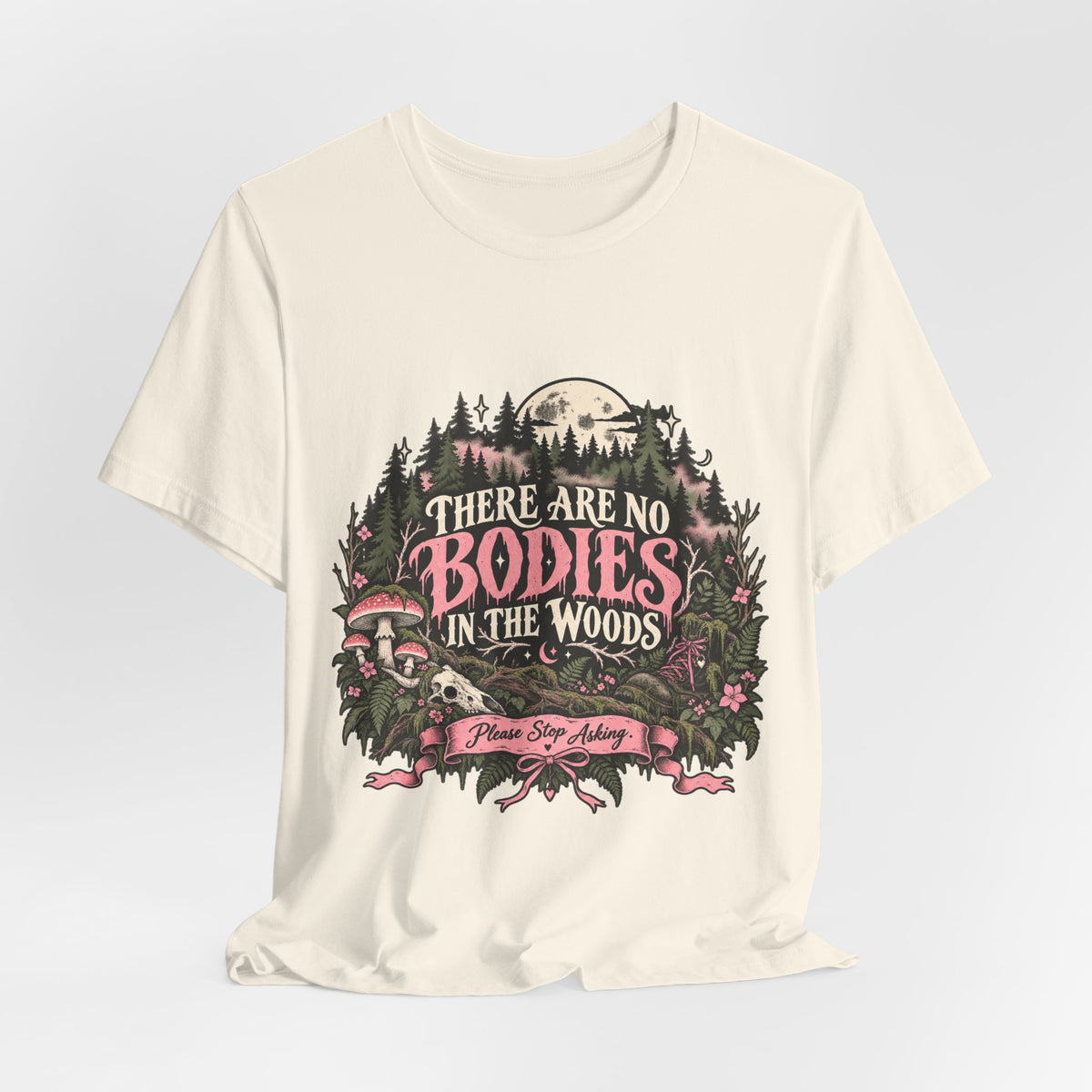 There Are No Bodies In The Woods Black Gothic Forest Graphic Tee