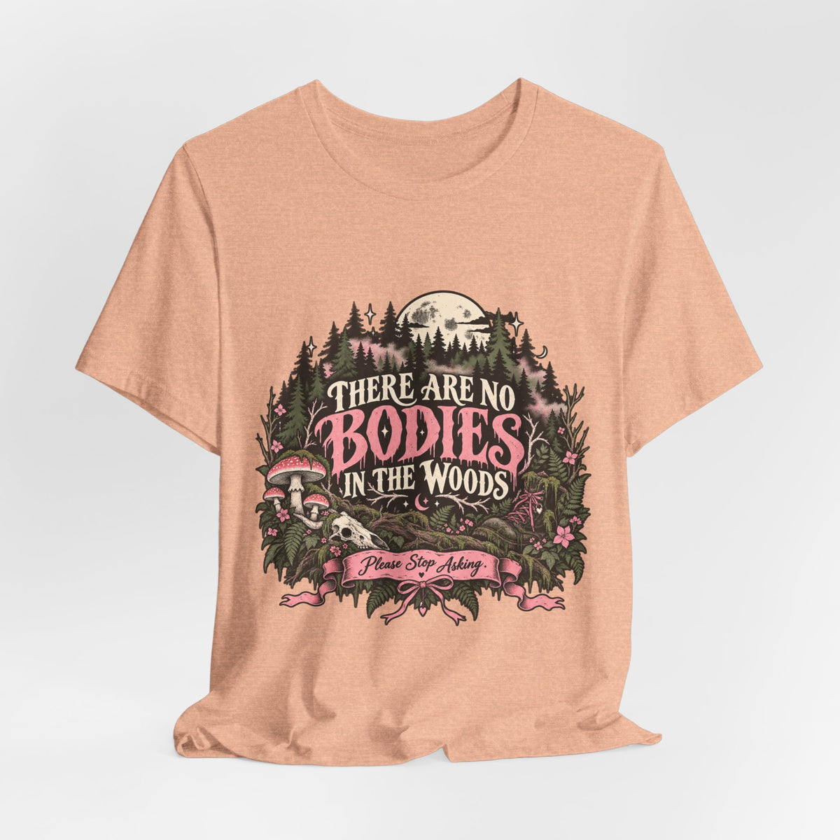 There Are No Bodies In The Woods Black Gothic Forest Graphic Tee