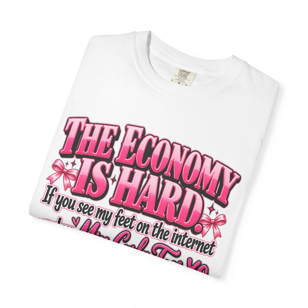 The Economy Is Hard Mind Your Business Coquette Graphic Tee