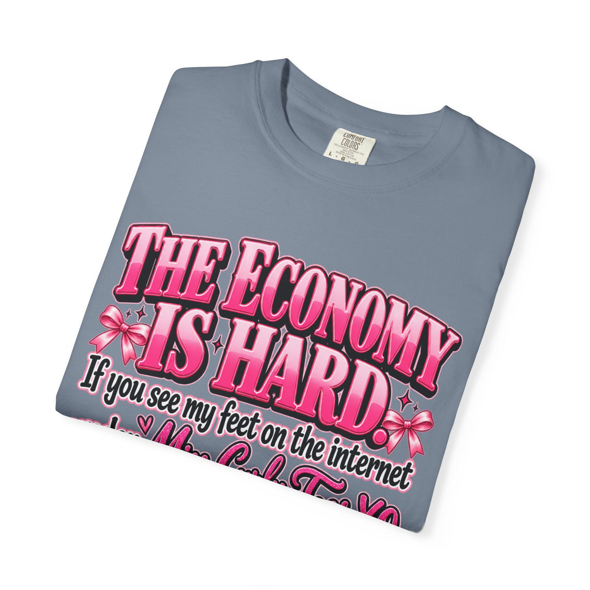 The Economy Is Hard Mind Your Business Coquette Graphic Tee