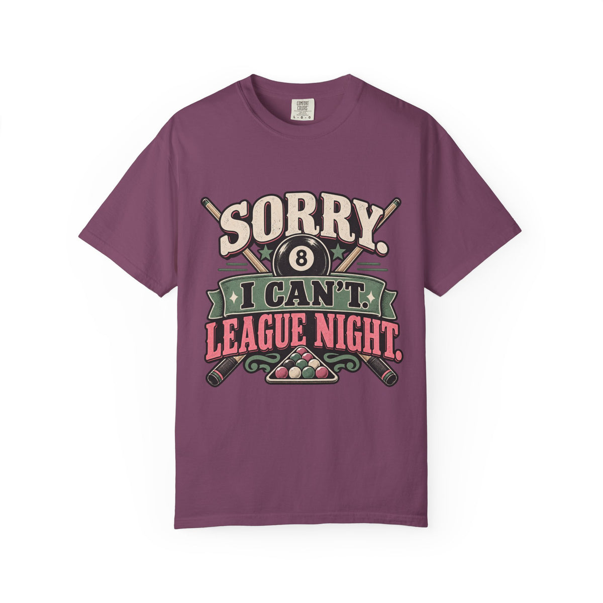 Sorry I Can’t, League Night Pool T-Shirt | Retro Billiards Graphic Tee